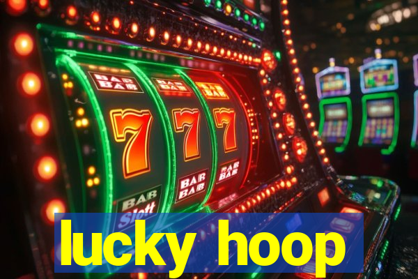 lucky hoop
